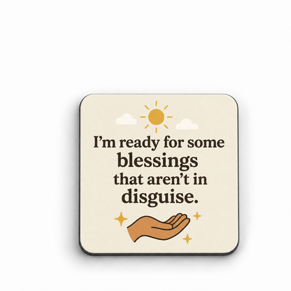 I'm Ready for Some Blessings — 5 cm × 5 cm fridge magnet