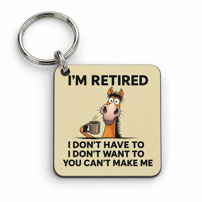 I'm Retired — 5 cm × 5 cm keyring mock-up