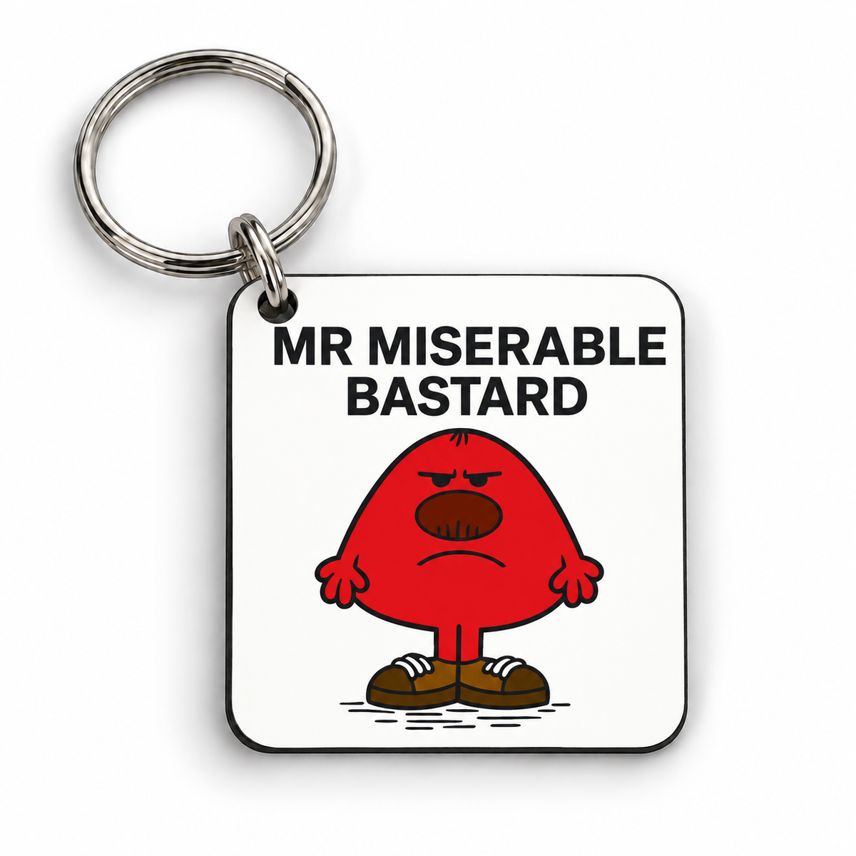 Mr Miserable Bastard — keyring