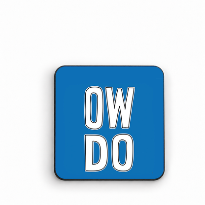 Ow Do — fridge magnet