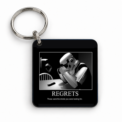 Regrets Those Were The Droids You Were Looking For — 5cm square keyring