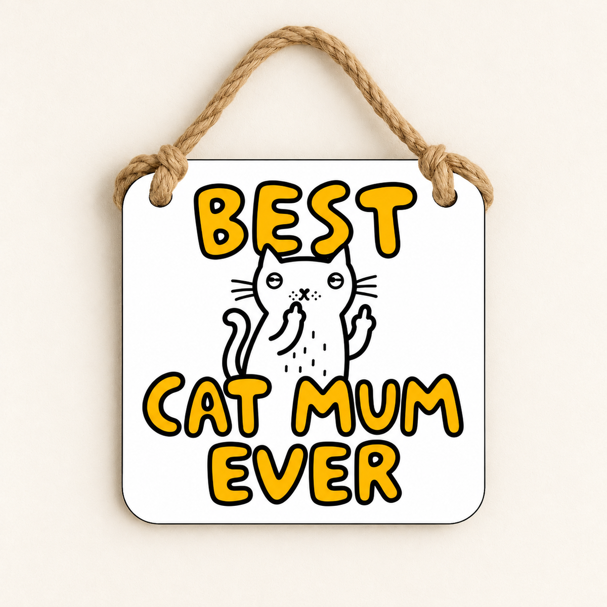 Best Cat Mum Ever — plaque