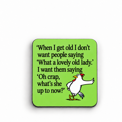 When I Get Old — What's She Up to Now? — magnet