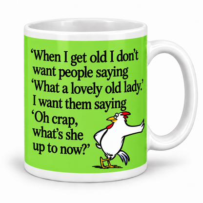When I Get Old — What's She Up to Now? — mug