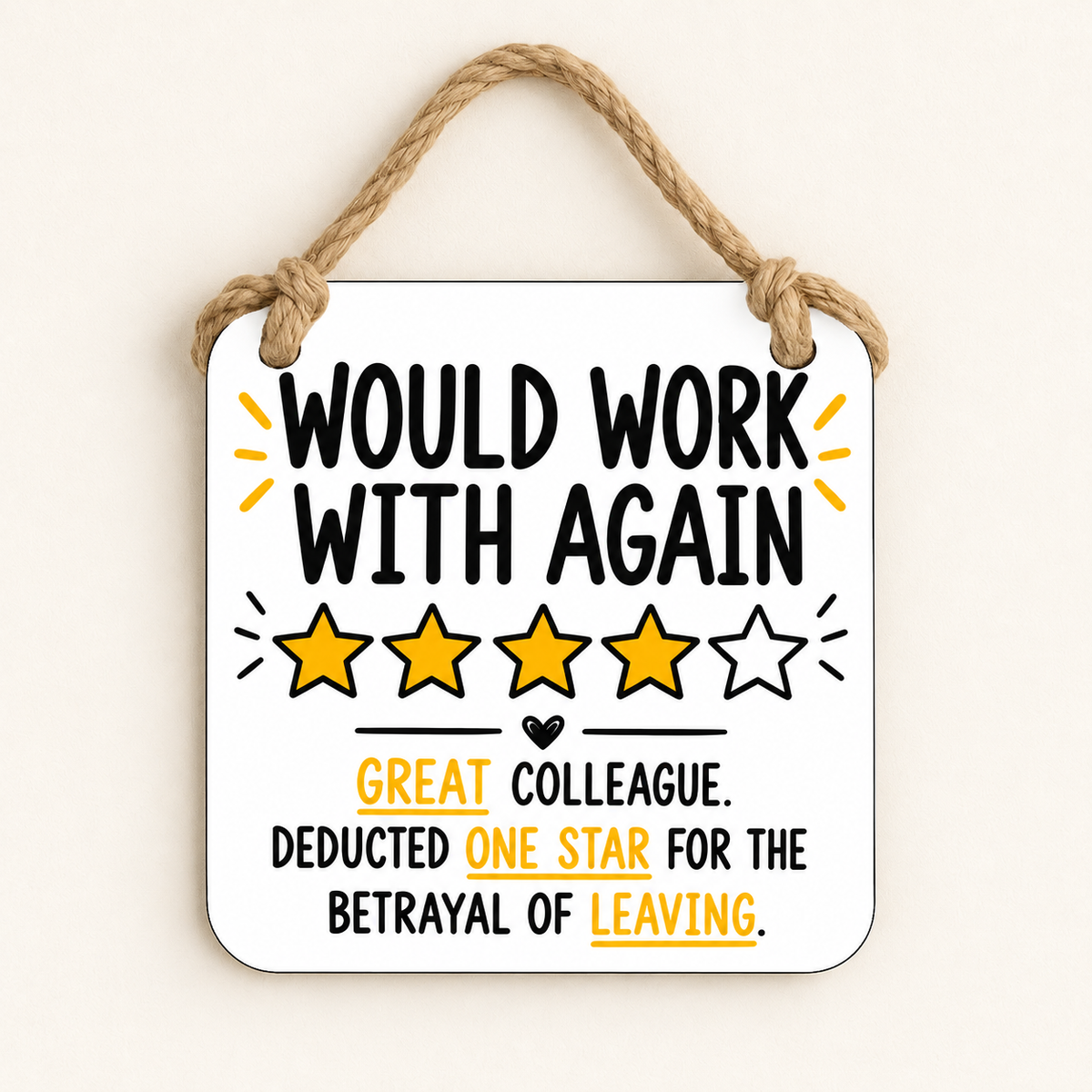 Would Work With Again — Great Colleague — plaque