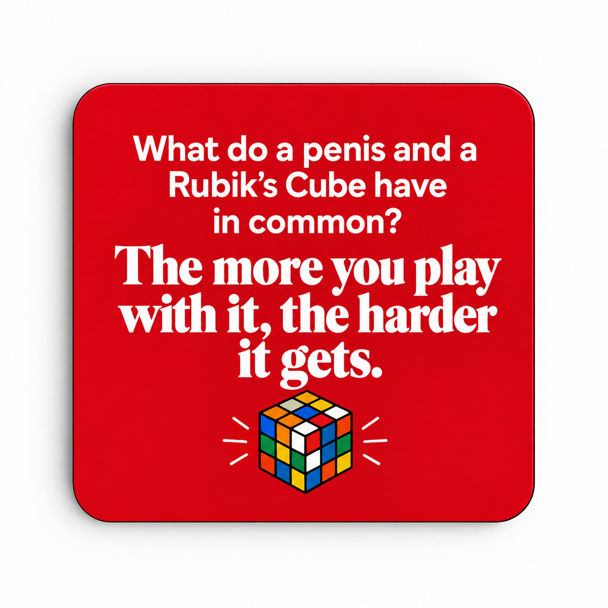 What Do a Penis and a Rubik's Cube Have in Common? — coaster