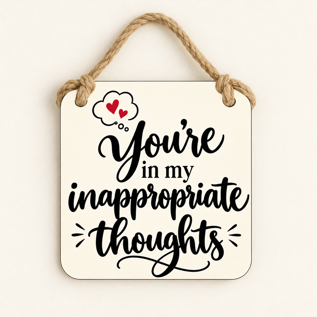 You're in My Inappropriate Thoughts — plaque