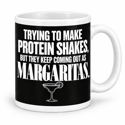 Trying to Make Protein Shakes — Margaritas — mug