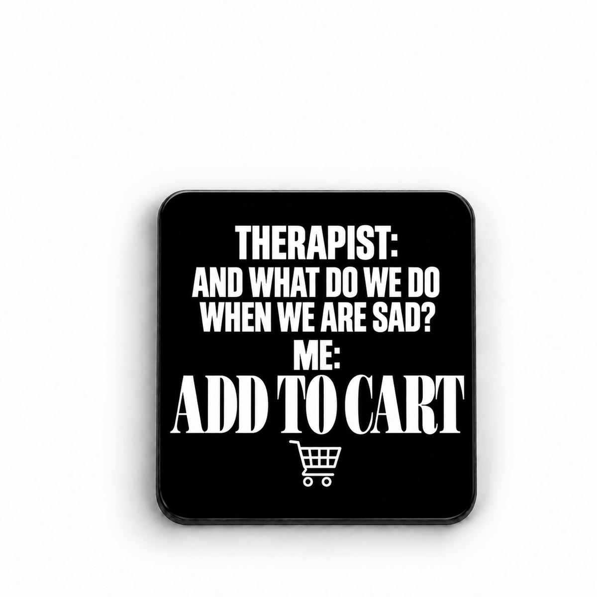 Therapist — Add to Cart — magnet