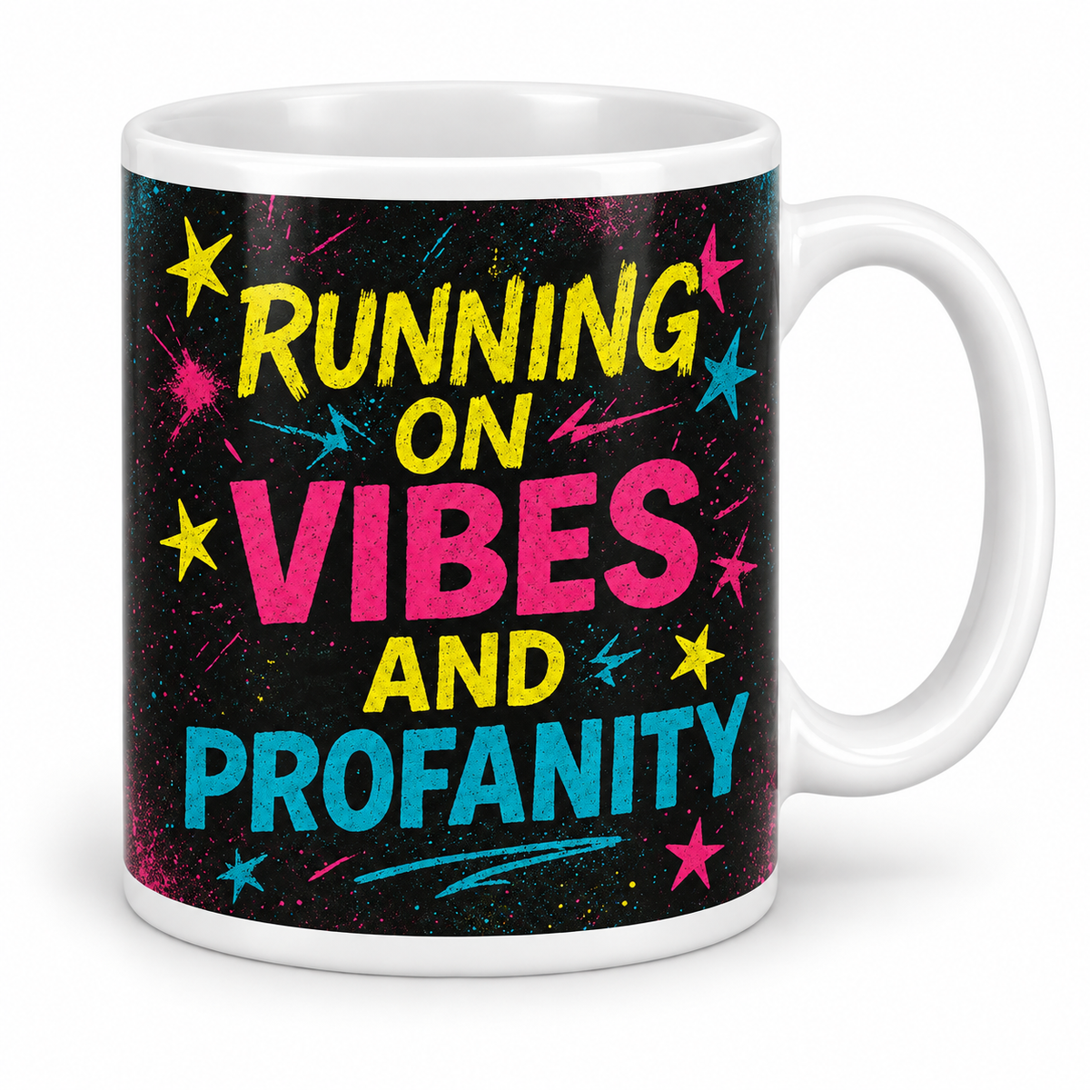 Running on Vibes and Profanity — 11oz white ceramic mug