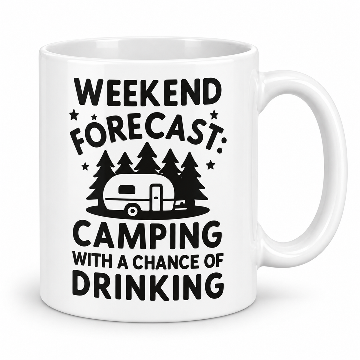 Weekend Forecast: Camping With A Chance Of Drinking — 11oz white ceramic mug
