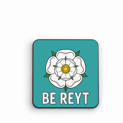Yorkshire Rose, Be Reyt — fridge magnet